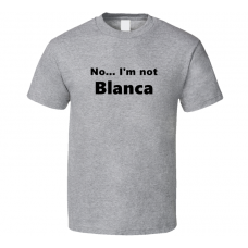 Blanca Fan Look-alike Funny Gift Trendy T Shirt