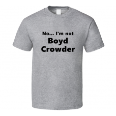 Boyd Crowder Fan Look-alike Funny Gift Trendy T Shirt