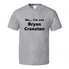 Bryan Cranston Fan Look-alike Funny Gift Trendy T Shirt
