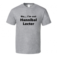 Hannibal Lecter Fan Look-alike Funny Gift Trendy T Shirt