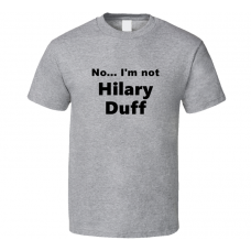 Hilary Duff Fan Look-alike Funny Gift Trendy T Shirt