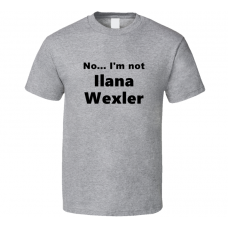 Ilana Wexler Fan Look-alike Funny Gift Trendy T Shirt