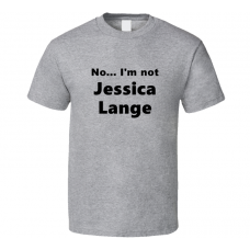 Jessica Lange Fan Look-alike Funny Gift Trendy T Shirt