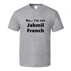 Jahmil French Fan Look-alike Funny Gift Trendy T Shirt