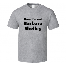 Barbara Shelley Fan Look-alike Funny Gift Trendy T Shirt