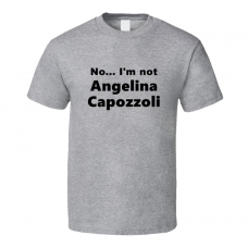 Angelina Capozzoli Fan Look-alike Funny Gift Trendy T Shirt
