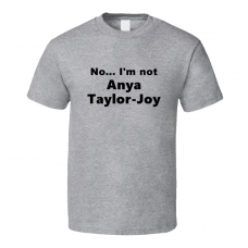 Anya Taylor-joy Fan Look-alike Funny Gift Trendy T Shirt