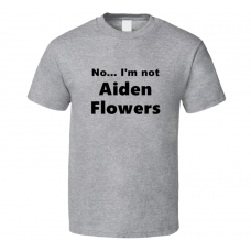 Aiden Flowers Fan Look-alike Funny Gift Trendy T Shirt