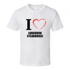 Longhorn Steakhouse Resturant Fan Funny I Heart Food Gift T Shirt