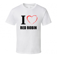 Red Robin Resturant Fan Funny I Heart Food Gift T Shirt