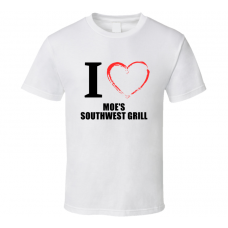Moe's Southwest Grill Resturant Fan Funny I Heart Food Gift T Shirt