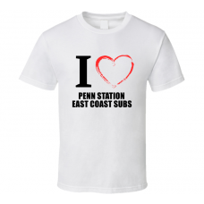 Penn Station East Coast Subs Resturant Fan Funny I Heart Food Gift T Shirt