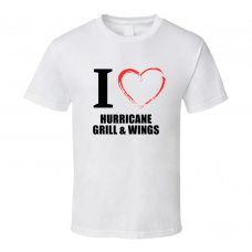 Hurricane Grill & Wings Resturant Fan Funny I Heart Food Gift T Shirt