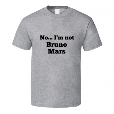 No I'm Not Bruno Mars Celebrity Look-Alike T Shirt
