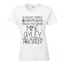 Mike Ayley Be Yourself Singer Band Music Concert T Shirt