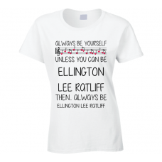 Ellington Lee Ratliff Be Yourself Singer Band Music Concert T Shirt