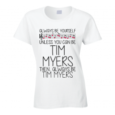 Tim Myers Be Yourself Singer Band Music Concert T Shirt