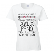 Carlos Pena Be Yourself Singer Band Music Concert T Shirt