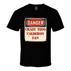 Crazy Tego Calderon Fan Music Artist Vintage Sign T Shirt